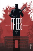 Trees, 3, Trois fortunes