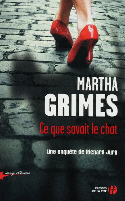 Livres Polar Thriller Une enquête de Richard Jury, Ce que savait le chat, roman Martha Grimes