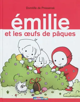 Émilie, 15, Emilie et les oeufs de Pâques, Volume 15,, Emilie