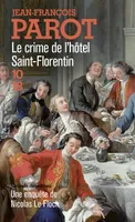 Les enquêtes de Nicolas Le Floch, commissaire au Châtelet., Le crime de l'hôtel Saint-Florentin