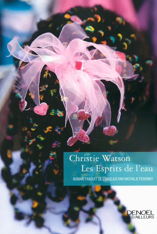 Livres Littérature et Essais littéraires Romans contemporains Etranger Les Esprits de l'eau, roman Christie Watson