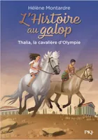 L'histoire au galop, 1, Thalia, la cavalière d'Olympie
