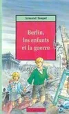 Berlin les enfants et la guerre