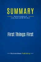 Summary: First Things First, Review and Analysis of Covey, Roger and Merrill's Book