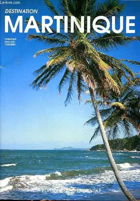Destination Martinique