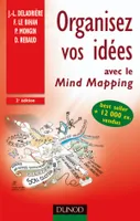 Organisez vos idées - 2ème édition - avec le Mind Mapping