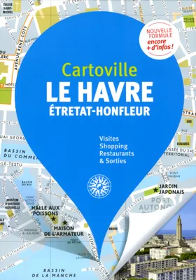 Le Havre, Étretat - Honfleur