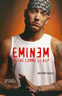 Eminem, blanc comme le rap