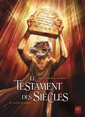 2, Le Testament des siècles T02, La Pierre de Iorden