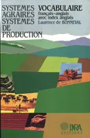 Systèmes agraires, Systèmes de production, Vocabulaire français-anglais avec index anglais