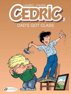 Cedric - Volume 2 - Dad's Got Class
