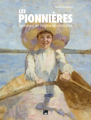 Les pionnières, Femmes et impressionnistes
