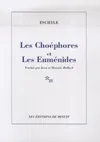 LES CHOEPHORES - ET LES EUMENIDES, et Les Euménides