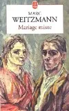 Mariage mixte Marc Weitzmann, roman