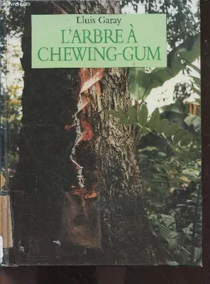 l'arbre a chewing gum