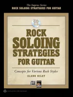 Rock Soloing Strategies for Guitar