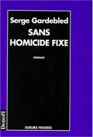 Sans homicide fixe, roman