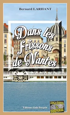 Dans les frissons de Nantes, Maître Nadège Pascal - Tome 1