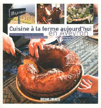 En Aveyron (Cuisine A La Ferme)