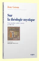 Sur la théologie mystique