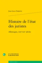 Histoire de l'état des juristes, Allemagne, xixe-xxe siècles