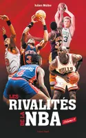 1, Les rivalités de la NBA - Volume 1
