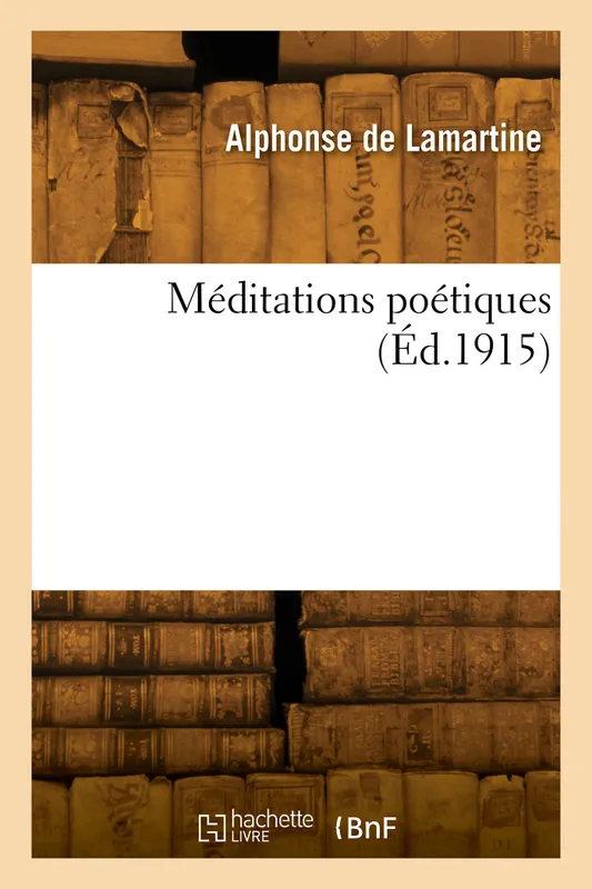 Livres Littérature et Essais littéraires Romans contemporains Francophones Méditations poétiques. Série 2 Alphonse de Lamartine