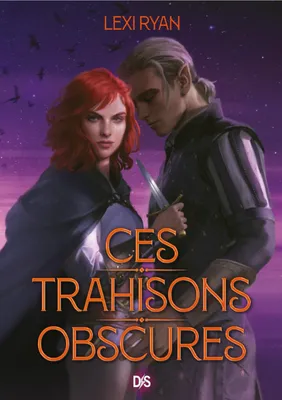 Ces trahisons obscures (broché) - Tome 02