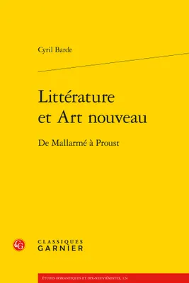 Littérature et Art nouveau, De Mallarmé à Proust