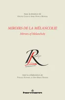 Miroirs de la mélancolie, Mirrors of melancholy