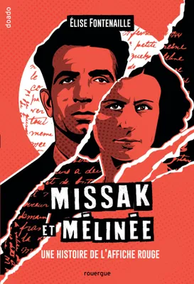 Missak et Mélinée, Une histoire de l'affiche rouge