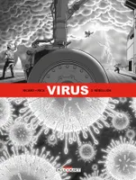 3, Virus T03, Rébellion