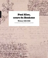 Paul Klee, cours du Bauhaus. Contributions à la théorie de la forme picturale, Weimar 1921-1922