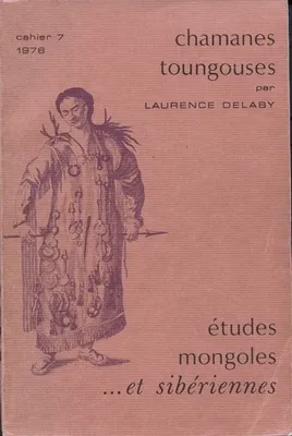 Etudes mongoles et sibériennes, n°7, 1976, Chamanes toungouses