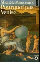 Pourquoi pas Venise, roman
