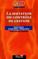 La mutation du contrôle de gestion, Préface de Louis Schweitzer