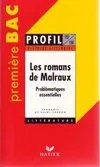 Les romans de Malraux : Problématiques essentielles, problématiques essentielles François de Saint-Cheron