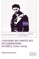 L'histoire des procès des collaborateurs en Grèce, 1944-1949