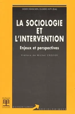 La sociologie et l'intervention, Enjeux et perspectives