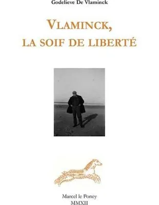 Vlaminck, la soif de liberté, L'après-midi d'un Fauve