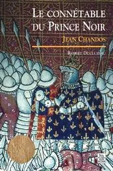 Connétable du Prince Noir (Le), Jean Chandos