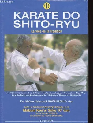 Karaté do shito-ryu - la voie de la tradition, la voie de la tradition