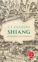 2, Shiang (Les Prodiges de l'Empire, Tome 2)
