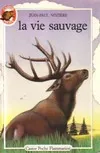 Vie sauvage (La), ill. de Joseph Greismar