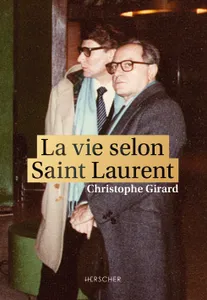 La vie selon Saint Laurent