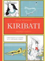 Kiribati, Chronique illustrée d'un archipel perdu