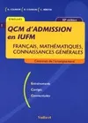 QCM d'admission en IUFM : Français mathématiques connaissances générales, français, mathématiques, connaissances générales