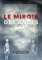 Le miroir des anges, Essai