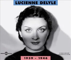 ANTHOLOGIE LUCIENNE DELYLE 1939 1946 COFFRET DOUBLE CD AUDIO