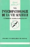 PSYCHOPATHOLOGIE DE LA VIE SEXUELLE QSJ 727